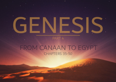 Genesis – Canaan to Eygpt